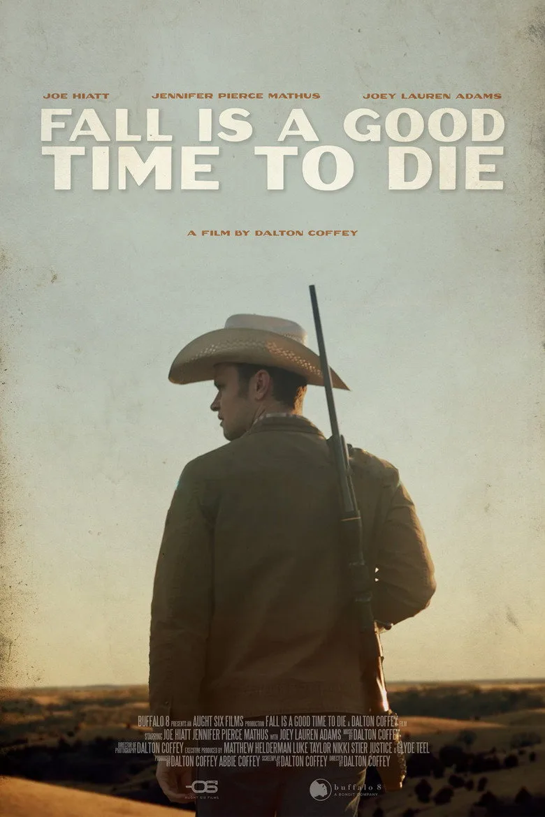 Fall Is a Good Time to Die film afişi