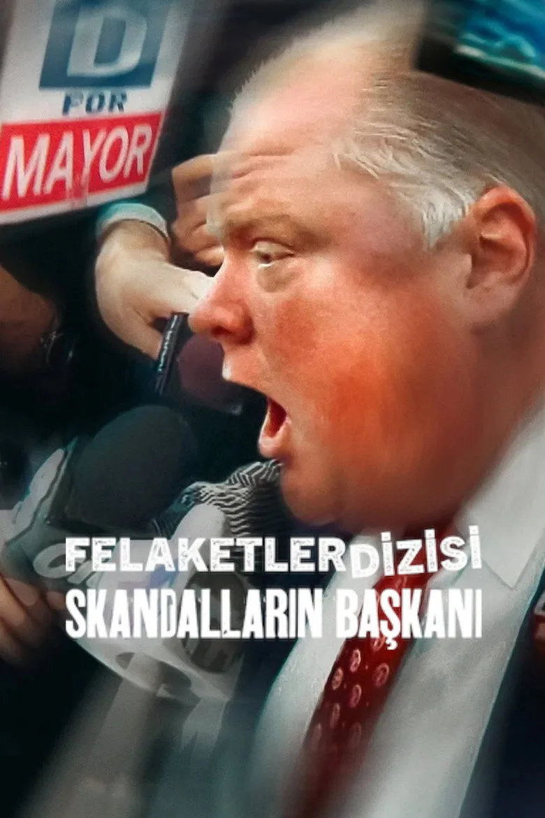 Felaketler Dizisi: Skandalların Başkanı film afişi