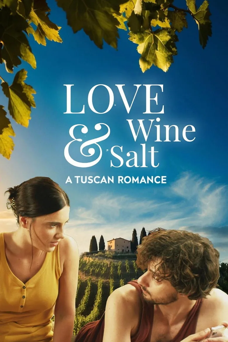 Love Wine & Salt: A Tuscan Romance film afişi