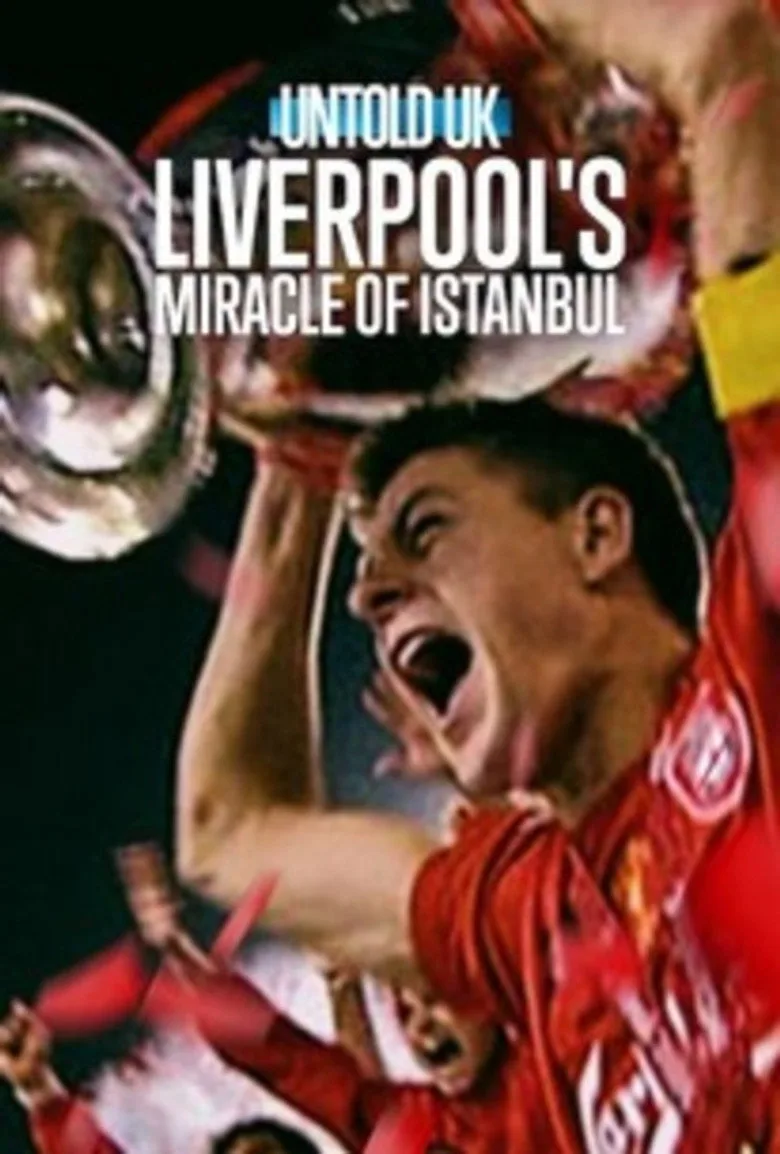 Perde Arkası - Birleşik Krallık: Liverpool'un İstanbul Mucizesi film afişi