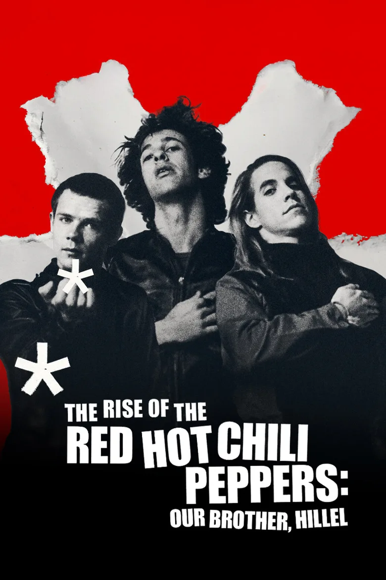 The Rise of the Red Hot Chili Peppers: Our Brother, Hillel film afişi