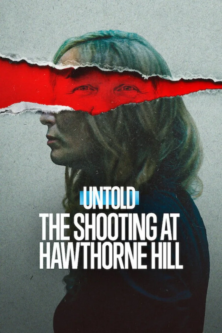 Untold: The Shooting at Hawthorne Hill film afişi